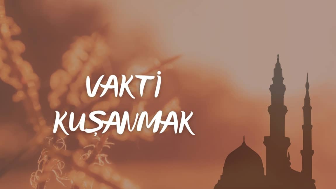 Vakti Kuşanmak Projesi Pano Çalışması